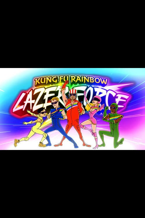 Kung Fu Rainbow Lazer Force poster