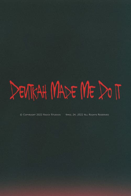 Devitkah Made Me Do It poster