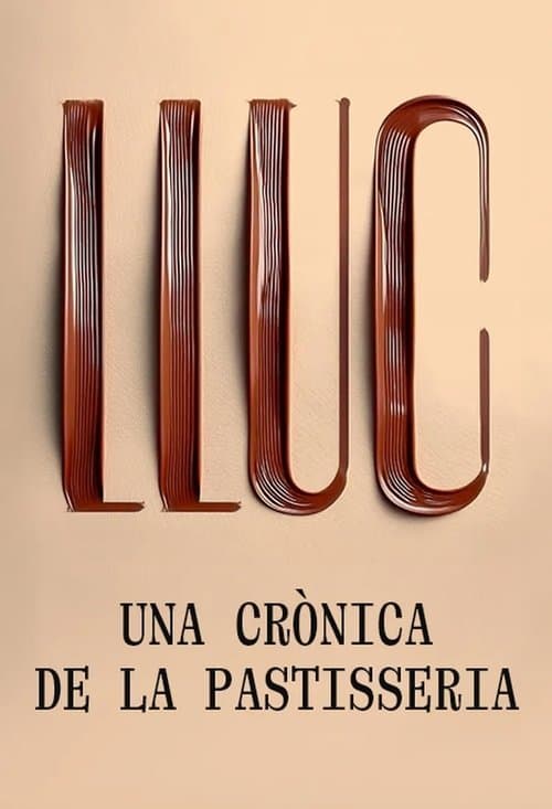 Lluc, una crònica de la pastisseria poster
