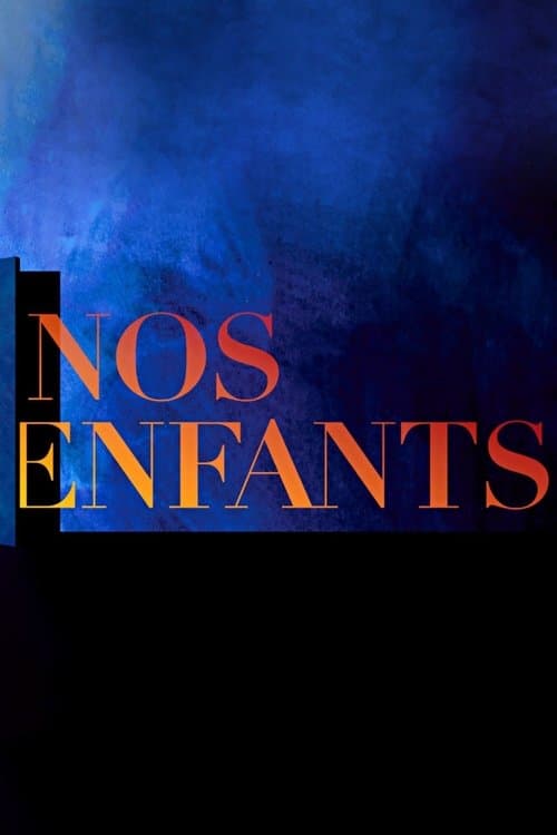 Nos Enfants poster