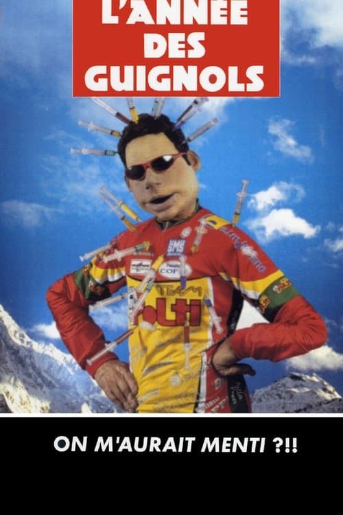 L'Année des Guignols - On m'aurait menti ?!! poster