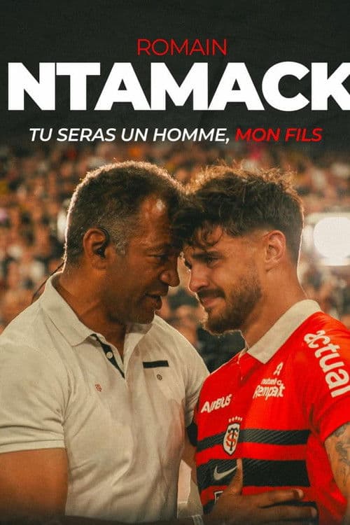 Romain Ntamack : tu seras un homme, mon fils poster
