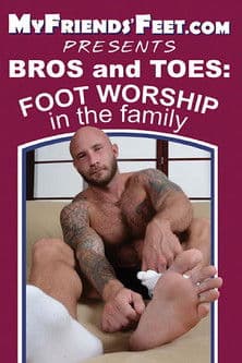 Bros and Toes: Foot Worship in the Family poster