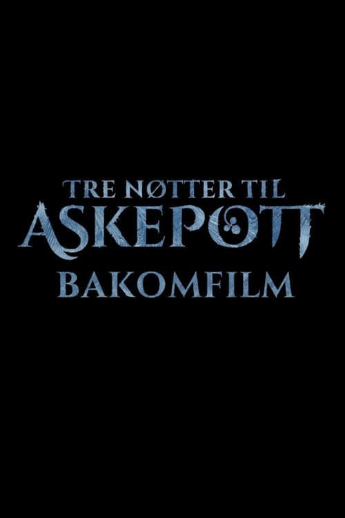 Tre nøtter til Askepott: Bakomfilm poster