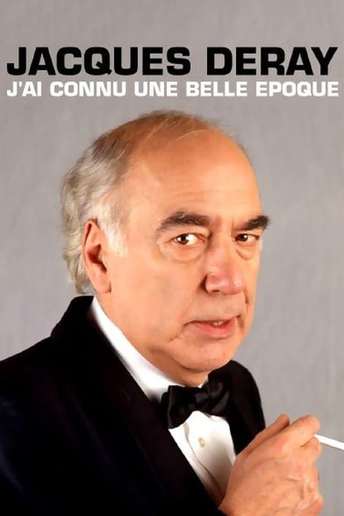 Jacques Deray, j'ai connu une belle époque poster
