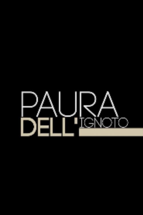 Paura dell'ignoto poster