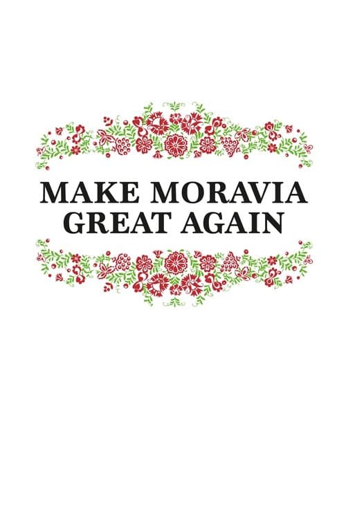 Make Moravia Great Again poster