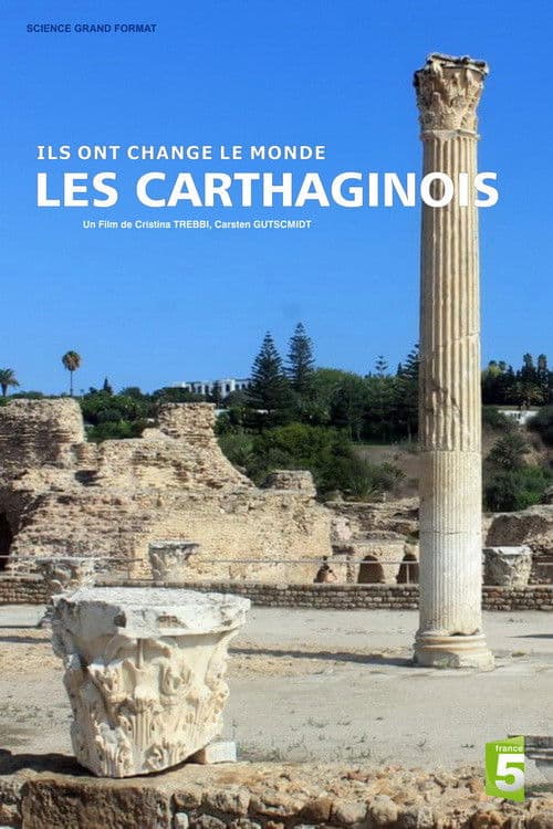 Ils ont changé le monde - Les Carthaginois poster