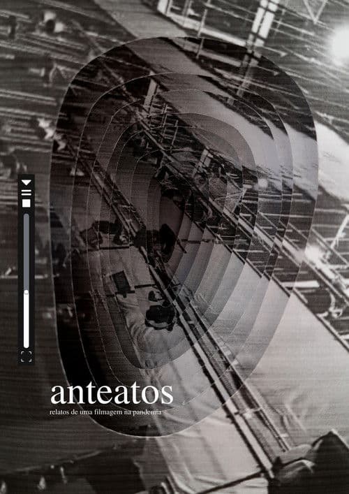 Anteatos - relatos de uma filmagem na pandemia poster