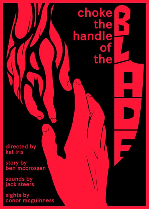Choke the Handle of the Blade poster