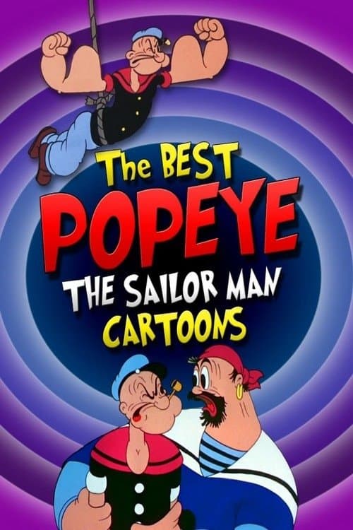 The Best Popeye the Sailor Man Cartoons poster