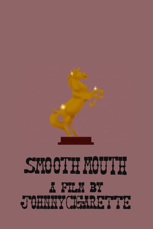 Smooth Mouth poster