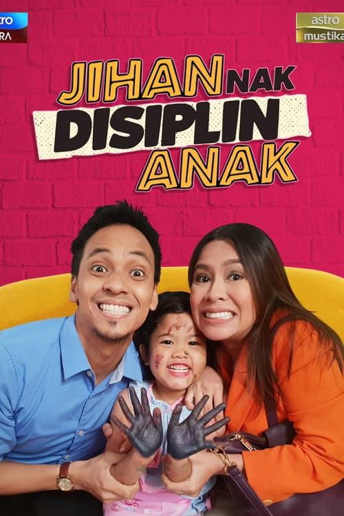 Jihan Nak Disiplin Anak poster
