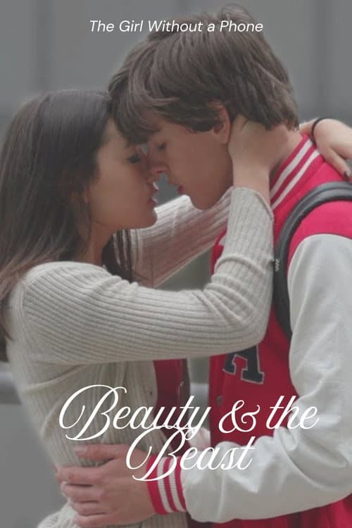 The Girl Without a Phone - A Beauty and the Beast Story poster