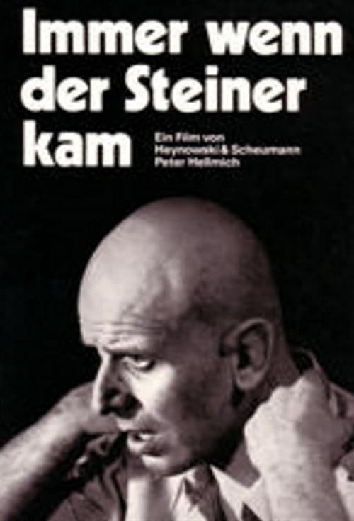 Immer wenn der Steiner kam poster