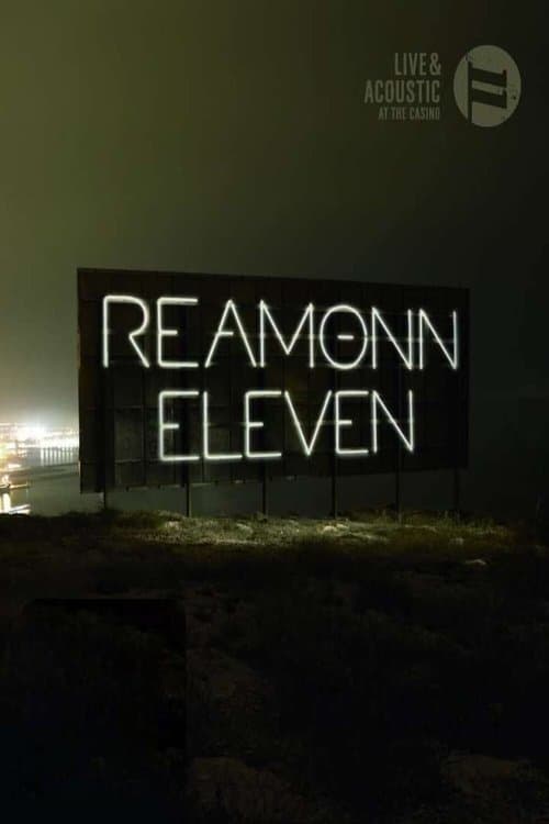 Reamonn: Eleven (Live & Acoustic At The Casino) poster