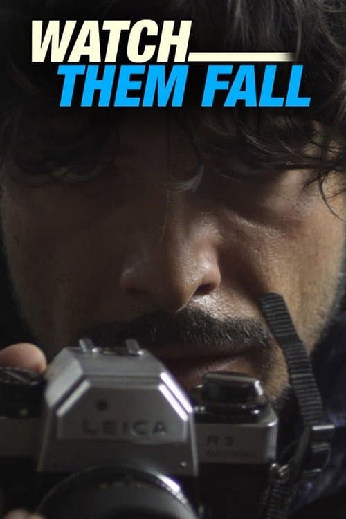 Watch Them Fall poster