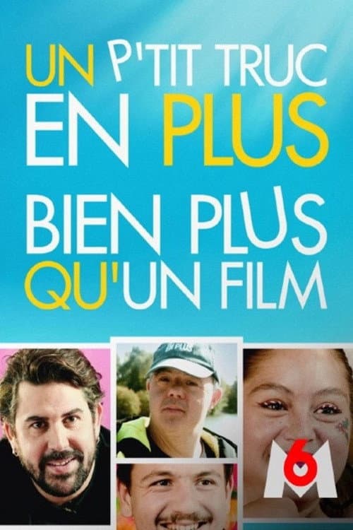 Un p'tit truc en plus, bien plus qu'un film poster