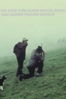 The Legend of the Old Shepherd Xeudi and His Friend Reimann poster