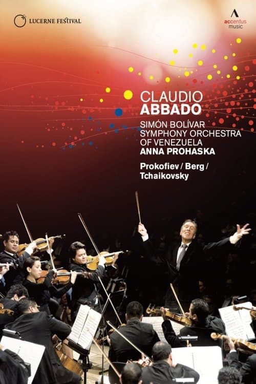 Claudio Abbado, Simón Bolívar Youth Orchestra Of Venezuela, Anna Prohaska – Lucerne Festival At Easter poster