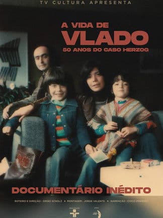 A Vida de Vlado - 50 Anos do Caso Herzog poster