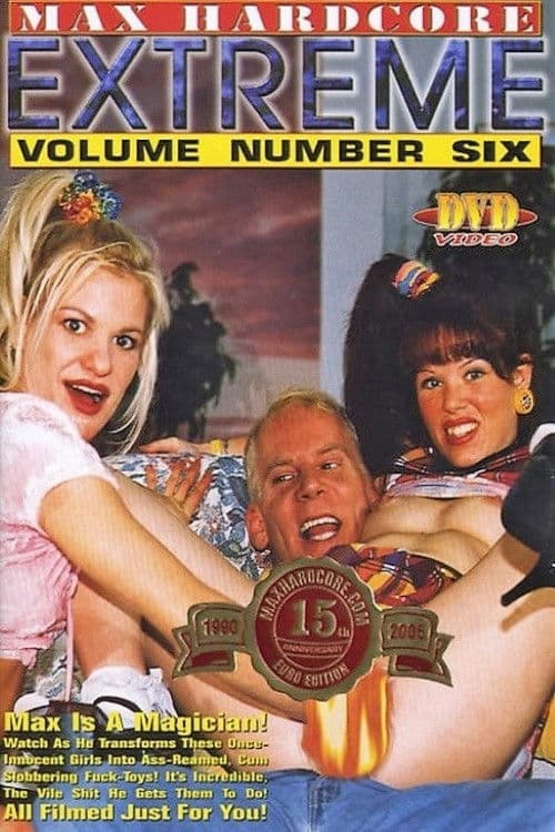 Max Hardcore Extreme 6 poster