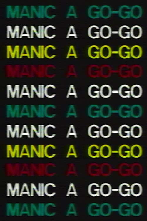 Manic a Go-Go poster