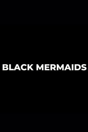 Black Mermaids poster
