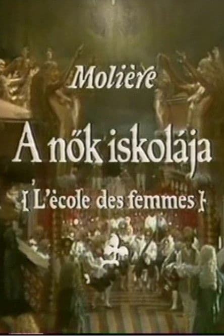 Moliére - A nők iskolája poster