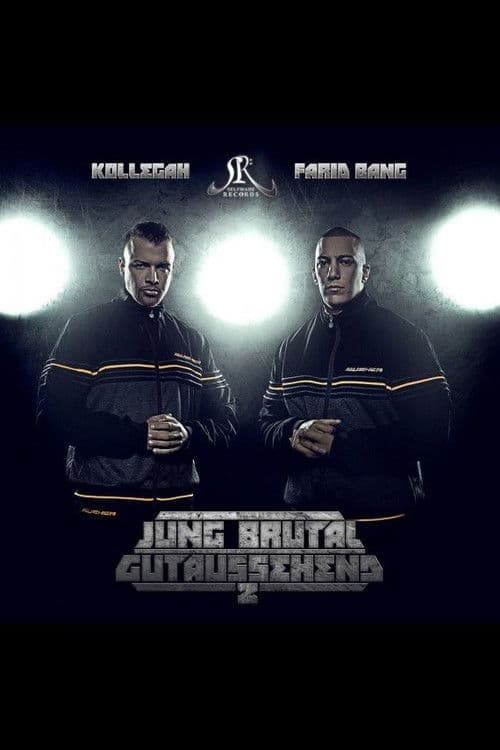 Kollegah und Farid Bang: Jung, brutal, gutaussehend 2 poster