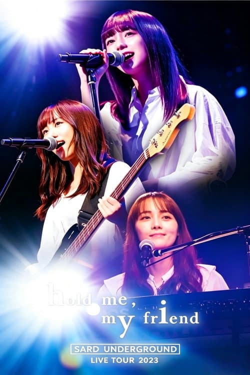 SARD UNDERGROUND LIVE TOUR 2023 [hold me， my friend] at Zepp Osaka Bayside poster