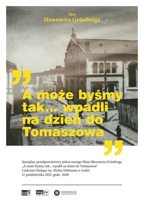 How About We... Stop in Tomaszów for the Day poster