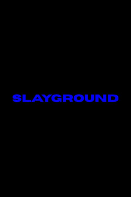 Slayground poster