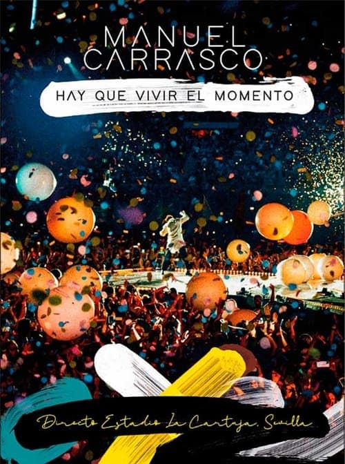 Manuel Carrasco: Hay que vivir el momento poster
