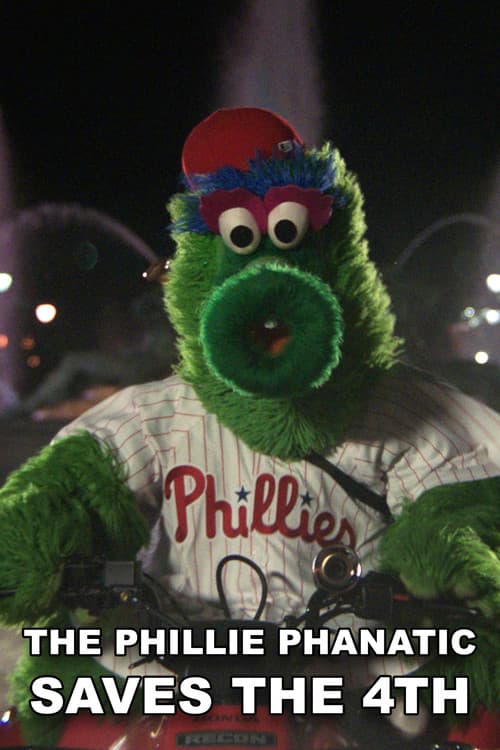 The Phillie Phanatic Saves the 4th poster