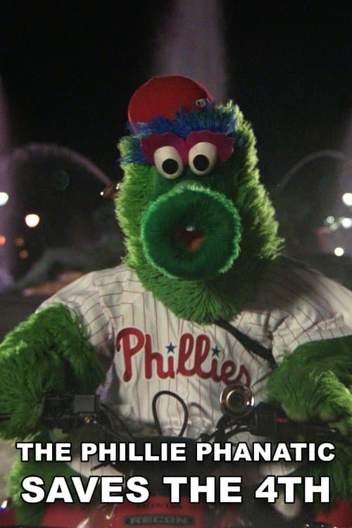 The Phillie Phanatic Saves the 4th poster