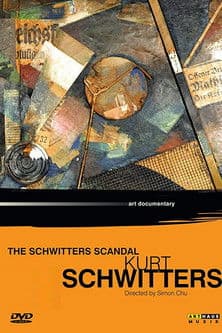 Kurt Schwitters: The Schwitters Scandal poster