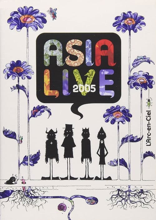 L'Arc~en~Ciel: ASIALIVE 2005 poster