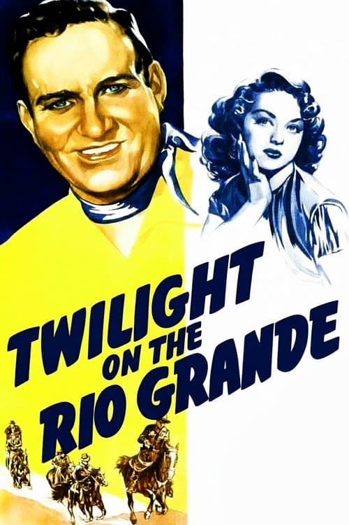 Twilight on the Rio Grande poster