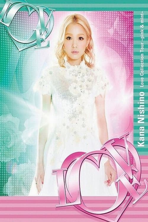 Kana Nishino Love Collection Tour ~pink & mint~ poster
