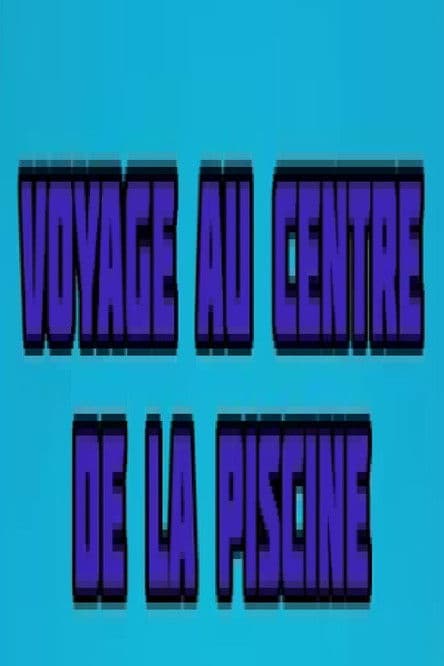 Voyage au centre de la piscine