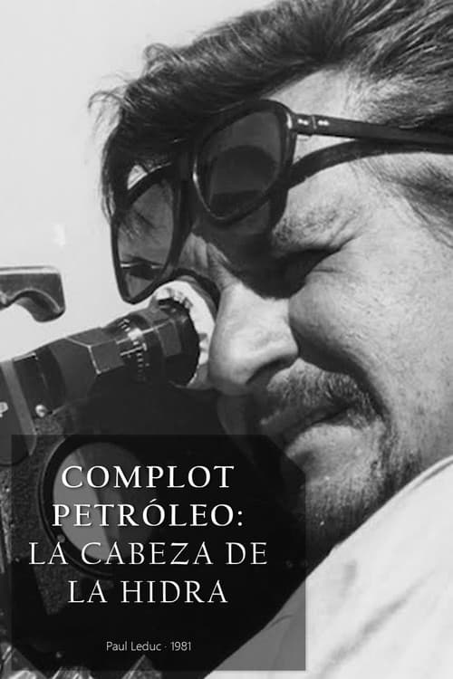 Complot Petróleo: La cabeza de la hidra poster