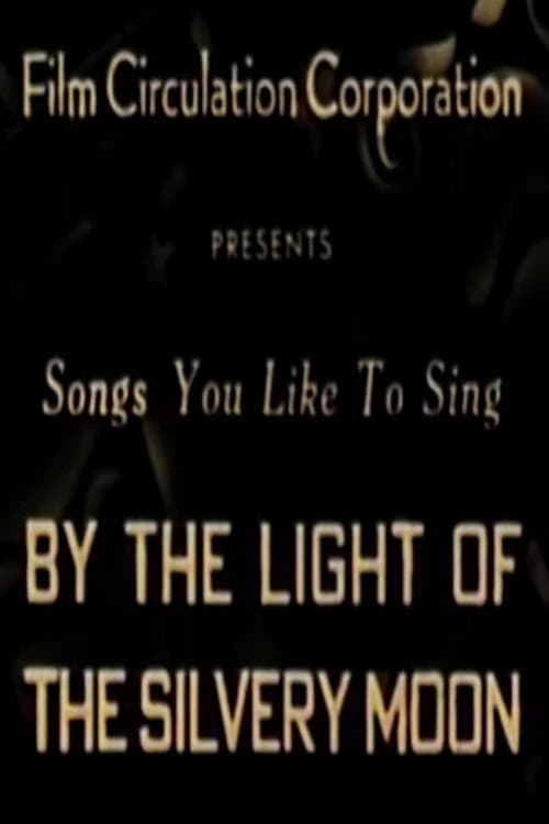 By the Light of the Silvery Moon poster