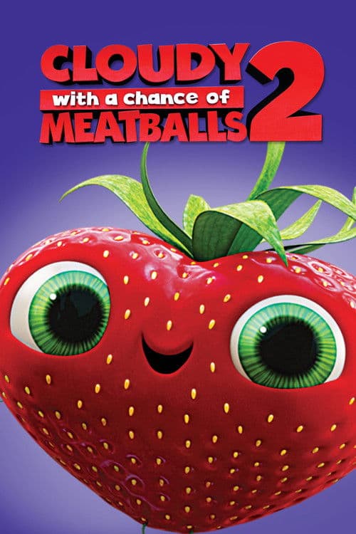 Cloudy with a Chance of Meatballs 2 poster