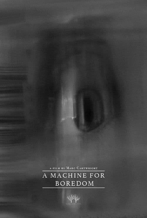 A Machine for Boredom poster