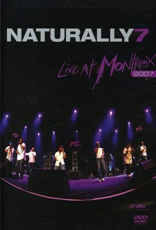 Naturally 7: Live at Montreux 2007 poster