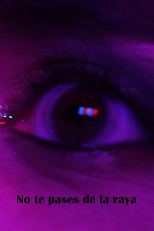 No te pases de la raya poster