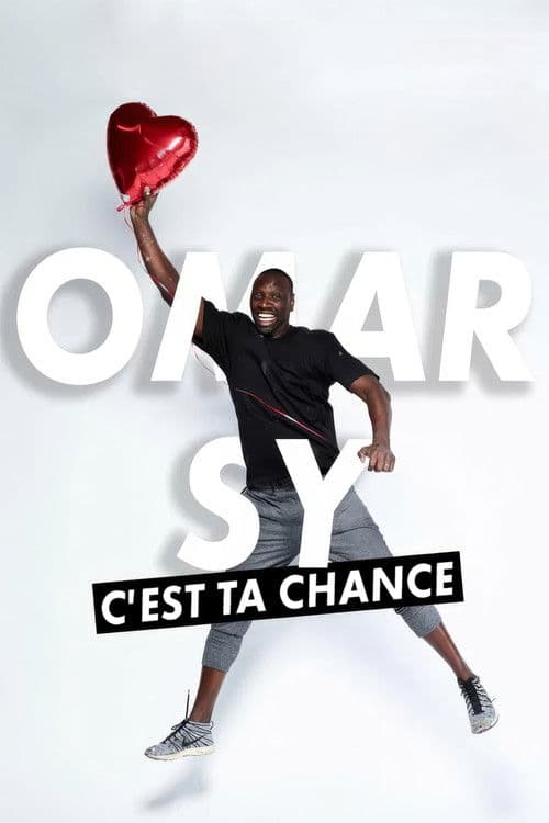 Omar Sy, c'est ta chance poster
