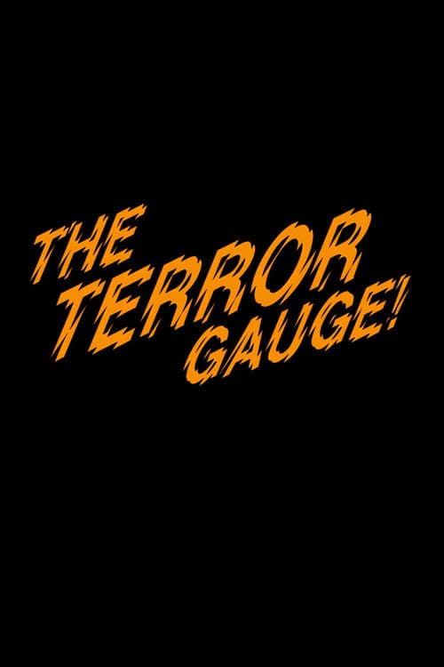 The Terror Gauge! poster