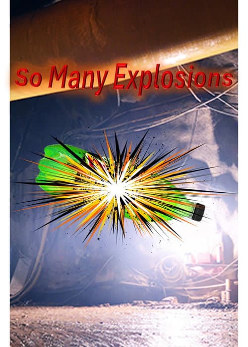 So Many Explosions poster